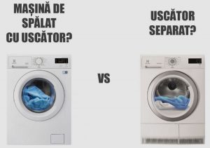 Mașină de spălat cu uscător sau aparat separat